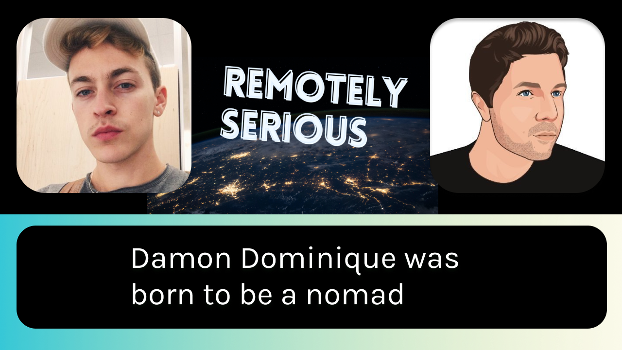 Damon Dominique was born to be a nomad
