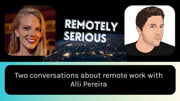 Two Conversations about Remote Work with Alli Pereira