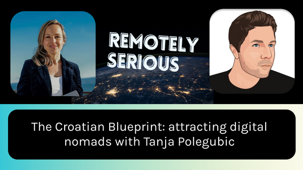 The Croatian Blueprint: attracting digital nomads with Tanja Polegubic
